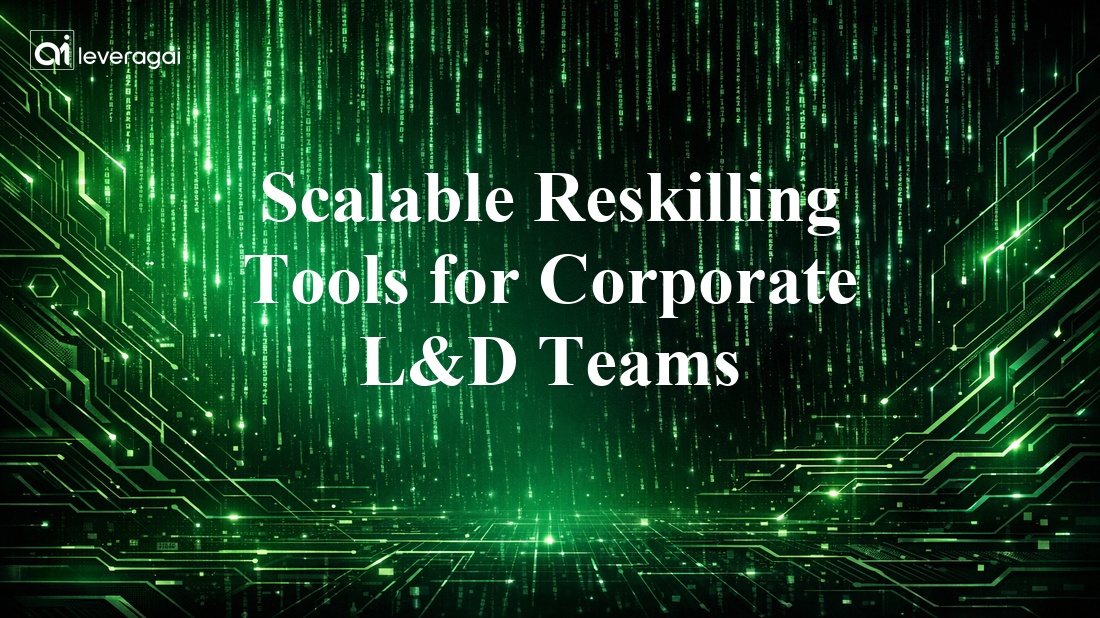 Scalable Reskilling Tools for Corporate L&D Teams Banner