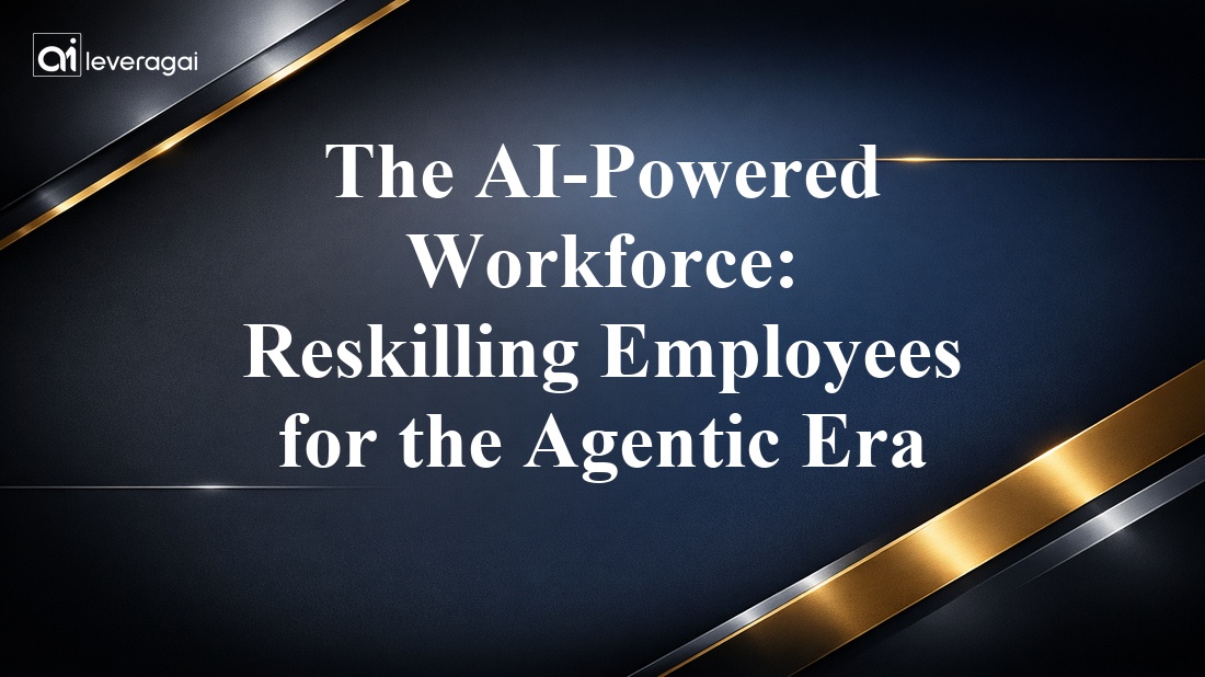 The AI-Powered Workforce: Reskilling Employees for the Agentic Era Banner