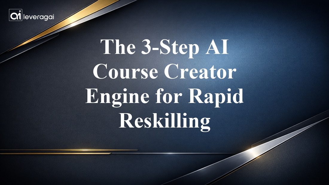 The 3-Step AI Course Creator Engine for Rapid Reskilling Banner