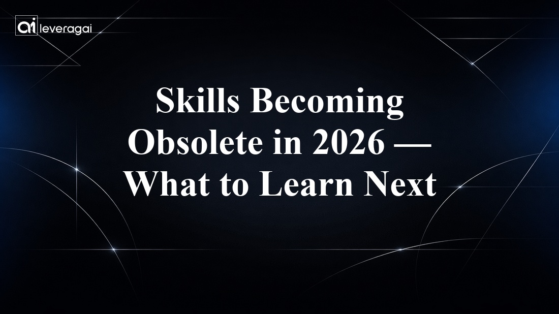 Skills Becoming Obsolete in 2026 — What to Learn Next Banner