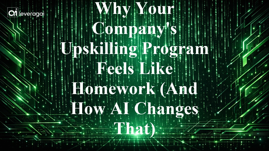 Why Your Company's Upskilling Program Feels Like Homework (And How AI Changes That) Banner