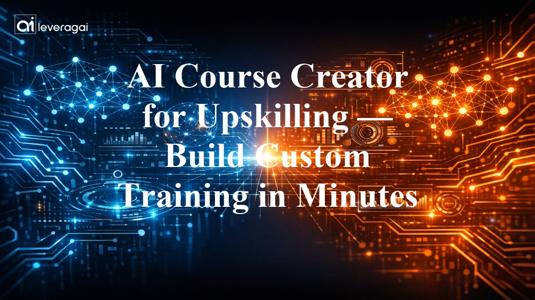 AI Course Creator for Upskilling — Build Custom Training in Minutes Banner